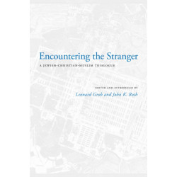 Encountering the Stranger: A Jewish-Christian-Muslim Trialogue