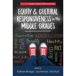 Equity & Cultural Responsiveness in the Middle Grades