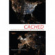 Cached: Decoding the Internet in Global Popular Culture