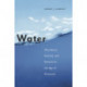 Water: Abundance, Scarcity, and Security in the Age of Humanity