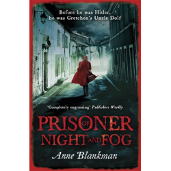 Prisoner of Night and Fog: A heart-breaking story of courage during one of history's darkest hours