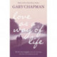 Love As A Way of Life