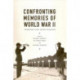 Confronting Memories of World War II: European and Asian Legacies