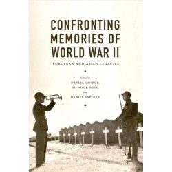Confronting Memories of World War II: European and Asian Legacies