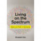 Living on the Spectrum: Autism and Youth in Community