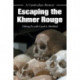 Escaping the Khmer Rouge: A Cambodian Memoir