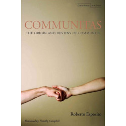 Communitas: The Origin and Destiny of Community