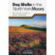 Day Walks in the North York Moors: 20 circular routes in North Yorkshire