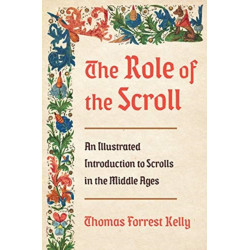 The Role of the Scroll: An Illustrated Introduction to Scrolls in the Middle Ages