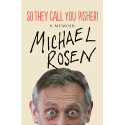 So They Call You Pisher!: A Memoir