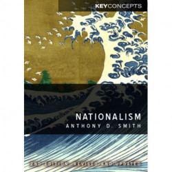 Nationalism: Theory, Ideology, History