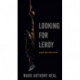 Looking for Leroy: Illegible Black Masculinities