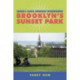 Making a Global Immigrant Neighborhood: Brooklyn's Sunset Park