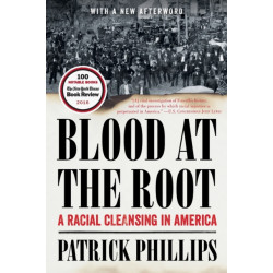 Blood at the Root: A Racial Cleansing in America