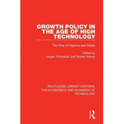 Growth Policy in the Age of High Technology: The Role of Regions and States