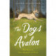 The Dogs of Avalon: The Race to Save Animals in Peril