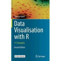 Data Visualisation with R: 111 Examples