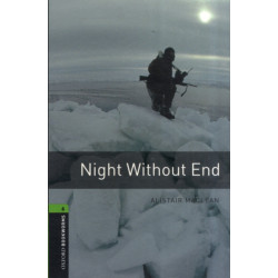Oxford Bookworms Library: Level 6: Night Without End