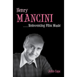 Henry Mancini: Reinventing Film Music