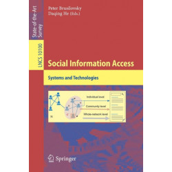 Social Information Access: Systems and Technologies