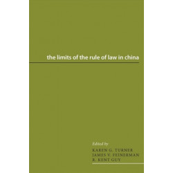 The Limits of the Rule of Law in China