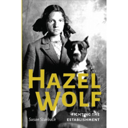 Hazel Wolf: Fighting the Establishment