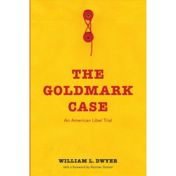 The Goldmark Case: An American Libel Trial