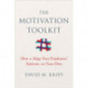 The Motivation Toolkit: How to Align Your Employees' Interests with Your Own