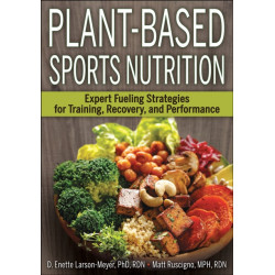 Plant-Based Sports Nutrition: Expert fueling strategies for training, recovery, and performance