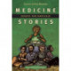 Medicine Stories: Essays for Radicals