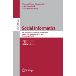 Social Informatics: 9th International Conference, SocInfo 2017, Oxford, UK, September 13-15, 2017, Proceedings, Part II