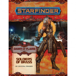 Starfinder Adventure Path: Soldiers of Brass (Dawn of Flame 2 of 6): Starfinder Adventure Path
