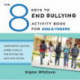 The 8 Keys to End Bullying Activity Book for Kids & Tweens: Worksheets, Quizzes, Games, & Skills for Putting the Keys Into Action