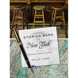 Storied Bars of New York: Where Literary Luminaries Go to Drink