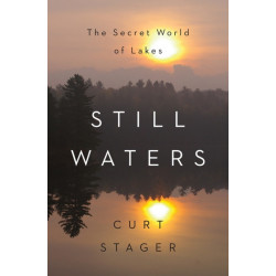 Still Waters: The Secret World of Lakes