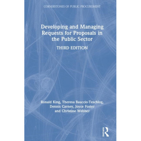 Developing and Managing Requests for Proposals in the Public Sector