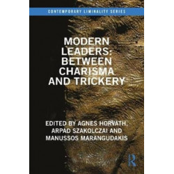 Modern Leaders: Between Charisma and Trickery: Between Charisma and Trickery