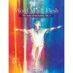Word Made Flesh: The Actor of the Future, Vol. 2