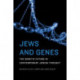 Jews and Genes: The Genetic Future in Contemporary Jewish Thought