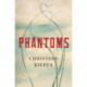 Phantoms: A Novel