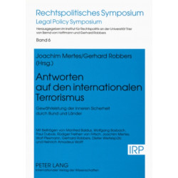 Antworten Auf Den Internationalen Terrorismus: Gewaehrleistung Der Inneren Sicherheit Durch Bund Und Laender