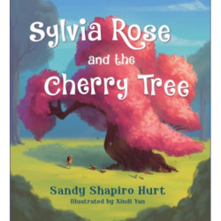 Sylvia Rose and the Cherry Tree