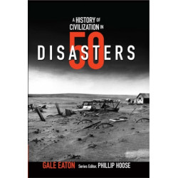 A Story of Civilization in 50 Disasters: From the Minoan Volcano to Climate Change