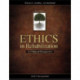 Ethics in Rehabilitation: A Clinical Perspective