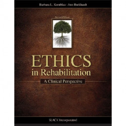 Ethics in Rehabilitation: A Clinical Perspective