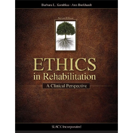 Ethics in Rehabilitation: A Clinical Perspective
