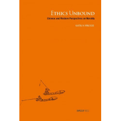 Ethics Unbound: Some Chinese and Western Perspectives on Morality