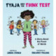 Tyaja Uses the THiNK Test