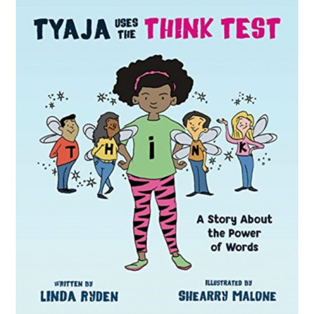 Tyaja Uses the THiNK Test