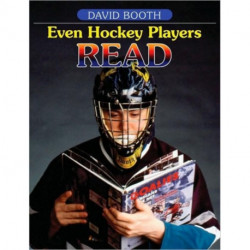 Even Hockey Players Read: Boys, Literacy and Learning